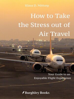 cover image of How to Take  the Stress out of Air Travel